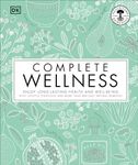 Complete Wellness: Enjoy long-lasting health and well-being with more than 800 natural remedies