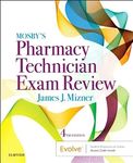 Mosby’s Pharmacy Technician Exam Review (Mosbys Review for the Pharmacy Technician Certification Examination)