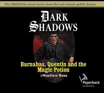 Barnabas, Quentin and the Magic Potion: Volume 25