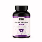 CITRUS NUTRACEUTICAL Inositol & Choline 500 mg | For Brain & Nerve Function Fatty Acid Metabolism, Liver Health, Regulate Insulin Level | 60 Capsules