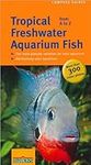 Tropical Freshwater Aquarium Fish From A to Z