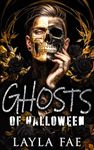 Ghosts of Halloween: A Dark Why Choose Romance