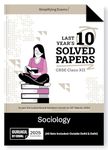 Gurukul By Oswal Sociology 10 Years Solved Papers for CBSE Class 12 Exam 2025 -Yearwise Board Solutions for Humanities Stream Sociology, All Sets Delhi & Outside