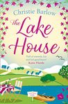 The Lake House: Escape with a heartwarming and feel good must read novel about friendship, family and romance! (Love Heart Lane, Book 5)