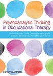 Psychoanalytic Thinking in Occupational Therapy: Symbolic, Relational and Transformative