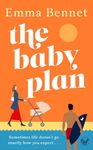 The Baby Plan: An uplifting feel-good romantic comedy about learning to love and laugh when everything falls apart (Cozy romances)