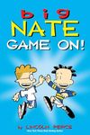 Big Nate: Game On! (Volume 6)