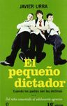 El pequeño dictador (Psicología y salud) (Spanish Edition)