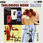 Four Classic Albums: Thelonious Monk Plays The Music Of Duke Ellington / Thelonious Monk & Sonny Rollins / Brilliant Corners / Thelonious Monk