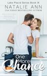 One More Chance: A Steamy Doctor Alpha Male Friends To Lovers Small Town Romance (Lake Placid Series Book 9)