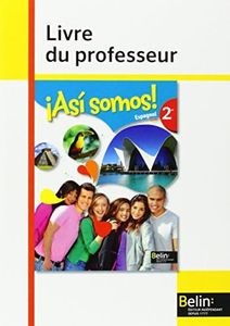 ¡Asì­ somos! - Seconde (2014): Livre du professeur