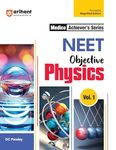 Arihant Medico Achiever's Series NEET Objective Physics Volume-1 with NEET Preparation & Previous Year Question Paper, NEET Closeup