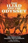 The Iliad and the Odyssey: The Troj