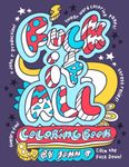 F*ck It All: Coloring Book