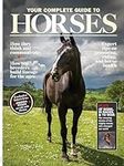 Your Complete Guide To Horses Magaz