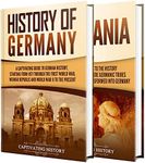 German History: A Captivating Guide to the History of Germany and Germania (History of European Countries)