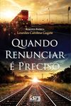 Quando Renunciar é Preciso (Portuguese Edition)