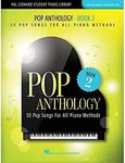 Pop Anthology - Book 2: 50 Pop Songs for All Piano Methods Early Intermediate - Intermediate