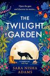 The Twilight Garden: Escape with the charming, uplifting new fiction novel for 2024 from acclaimed author of The Reading List