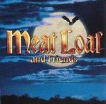 Meat Loaf and Friends