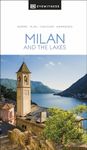 DK Eyewitness Milan and the Lakes (Travel Guide)