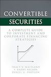 Convertible Securities: A Complete 