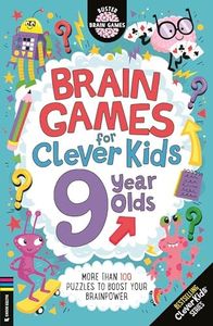 Brain Games for Clever Kids® 9 Year Olds: More than 100 puzzles to boost your brainpower (Volume 27)