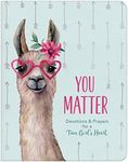 You Matter (for teen girls): Devotions & Prayers for a Teen Girl's Heart