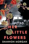 Her Little Flowers: A Spellbinding 