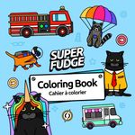 Super Fudge: Coloring Book for Adults and Kids of Video Game Cats & Vehicles