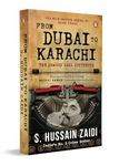 From Dubai To Karachi: The Dawood Saga Continues