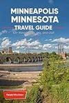 The Expert's Travel Guide to Minnea