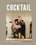 Steve the Bartender's Cocktail Guide: Tools - Techniques - Recipes