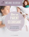 Être un parent sécurisant - Le sommeil du tout-petit