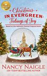 Christmas in Evergreen: Tidings of Joy: Based on a Hallmark Channel original movie: 3