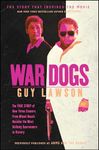 War Dogs: The True Story of How Three Stoners From Miami Beach Became the Most Unlikely Gunrunners in History