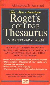 The New American Roget's College Thesaurus in Dictionary Form