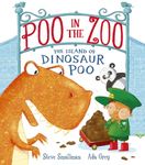 Poo in the Zoo: The Island of Dinosaur Poo: 3 (Poo in the Zoo, 3)