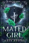 Mated Girl (Wolf Girl Series Book 4)