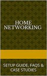 Home Networking : How to setup a home network