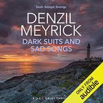 Dark Suits and Sad Songs: A D.C.I. Daley Thriller, Book 3