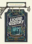 Liquid History: An Illustrated Guide to London’s Greatest Pubs : A Radio 4 Best Food and Drink Book of the Year