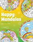 Happy Mandalas Colouring Book: 30 Cute Cartoon Mandala Designs: 7