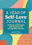 A Year of Self Love Journal (A Year