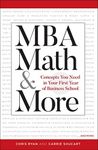 MBA Math & More: Concepts You Need 