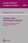 Engineering Distributed Objects: Second International Workshop, EDO 2000 Davis, CA, USA, November 2-3, 2000 Revised Papers: 1999 (Lecture Notes in Computer Science, 1999)