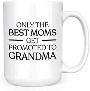 Only The Best Moms Get Promoted to Grandma - 15 oz Deluxe Large Double-Sided Mug (Best Moms Grandma)