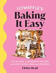 Fitwaffle’s Baking It Easy: All my 