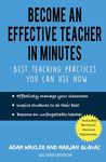 Become an Effective Teacher in Minutes: Best Teaching Practices You Can Use Now