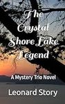 The Crystal Shore Lake Legend: A My